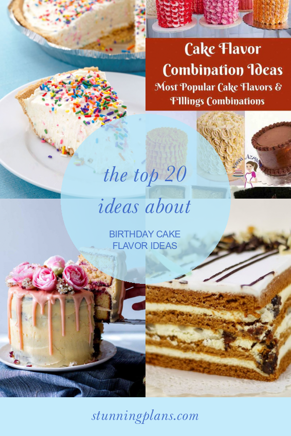 The top 20 Ideas About Birthday Cake Flavor Ideas Home, Family, Style